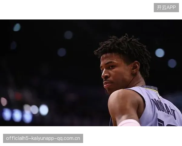 NBA季前赛首秀：莫兰特的“6.5分”亮相——从“未知”到“期待”的转变